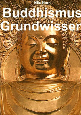 Buddhismus Grundwissen (German Edition)