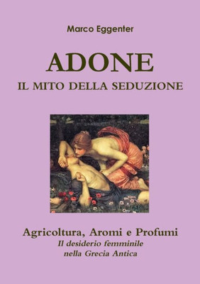 Adone il mito della seduzione (Italian Edition)