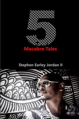 5 Macabre Tales