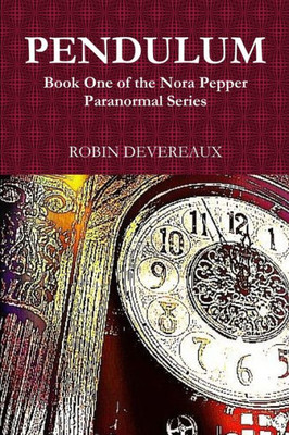 Pendulum: Book One of the Nora Pepper Paranormal Series