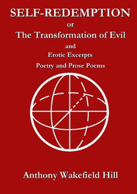 Self-Redemption or The Transformation of Evil