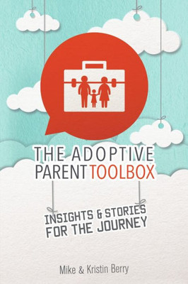The Adoptive Parent Toolbox
