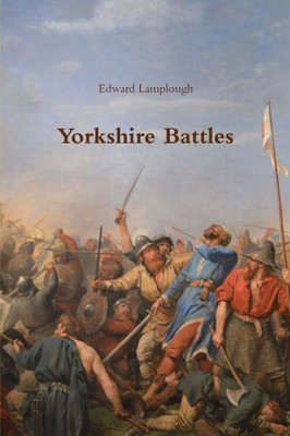 Yorkshire Battles