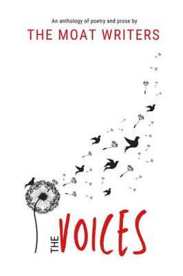 The Voices: An Anthology of Poetry and Prose