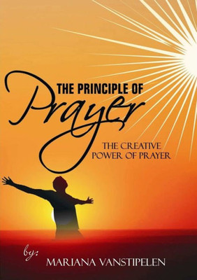 The Creative power of Prayer
