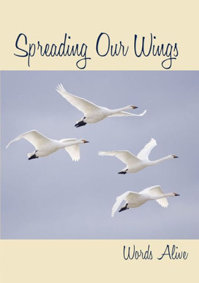 Spreading Our Wings, anthology two