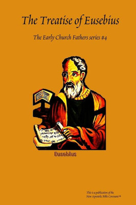 The Early Church Fathers #4