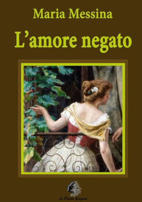 L'amore negato (Italian Edition)