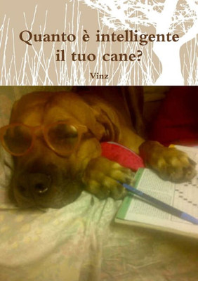 Quanto ? intelligente il tuo cane? (Italian Edition)