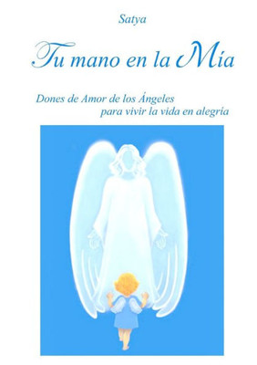 Tu mano en la M?a (Spanish Edition)