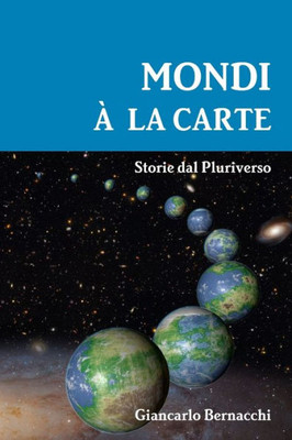 MONDI A LA CARTE: Storie dal Pluriverso (Italian Edition)