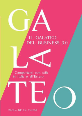 Il Galateo del Business 3.0 (Italian Edition)