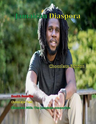 Jamaican Diaspora: Chocolate Edition