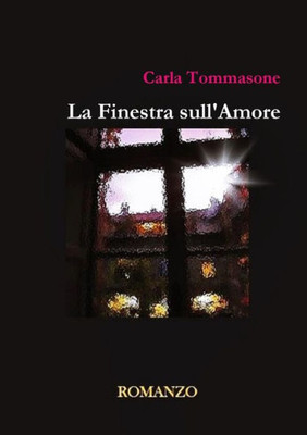 La Finestra sull'Amore (Italian Edition)