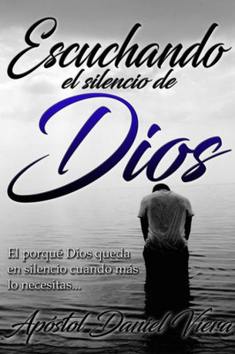 Escuchando el Silencio de Dios (Spanish Edition)