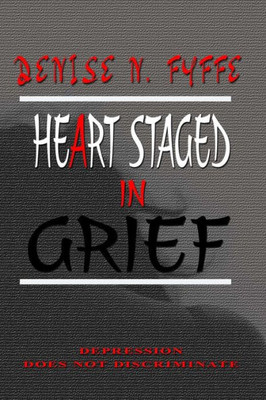 A Heart Staged in Grief