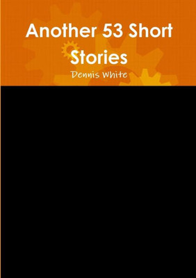 Another 53 Short Stories