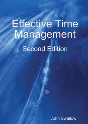 Effective Time Management: Second Edition