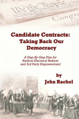 Candidate Contracts: Taking Back Our Democracy