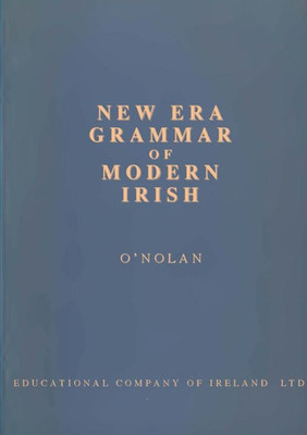 New Era Grammar of Modern Irish (Irish Edition)