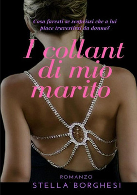 I collant di mio marito (Italian Edition)