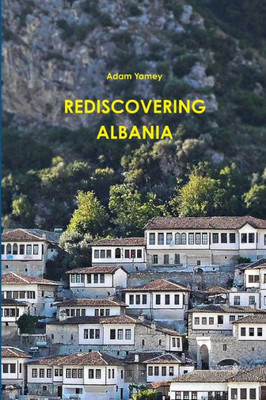 Rediscovering Albania