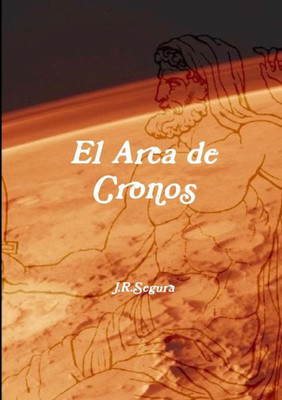 El Arca de Cronos (Spanish Edition)
