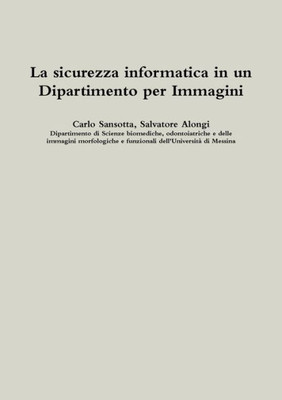 La sicurezza informatica in un Dipartimento per Immagini (Italian Edition)