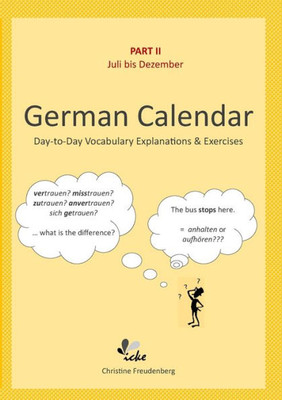 Day-to-Day German Calendar: July - December (German Edition)