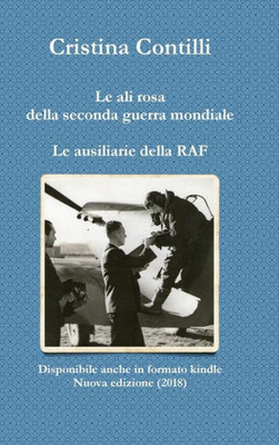 Le ali rosa della seconda guerra mondiale Le ausiliarie della RAF (Italian Edition)