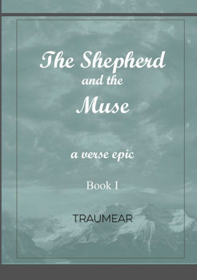 The Shepherd and the Muse - Book I
