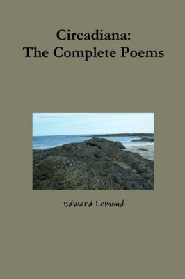 Circadiana: The Complete Poems