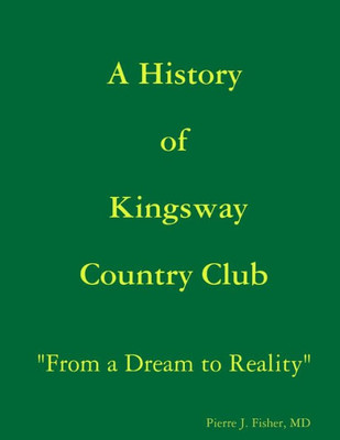 A History of Kingsway Country Club