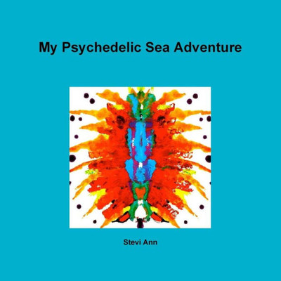 My Psychedelic Sea Adventure