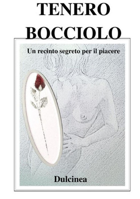 Tenero bocciolo (Italian Edition)