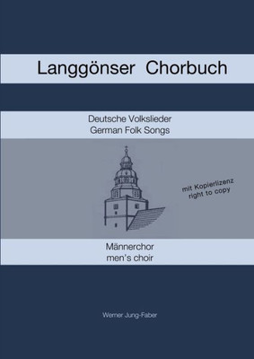 Langg÷nser Chorbuch f?r Mannerchor (German Edition)
