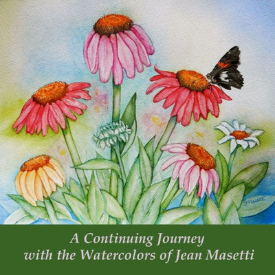 A Continuing Journey with the Watercolors of Jean Masetti
