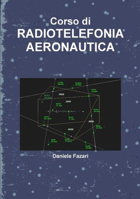 Corso di Radiotelefonia Aeronautica (Italian Edition)