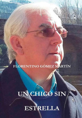 UN CHICO SIN ESTRELLA (Spanish Edition)