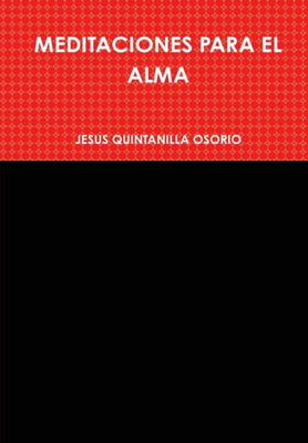 MEDITACIONES PARA EL ALMA (Spanish Edition)