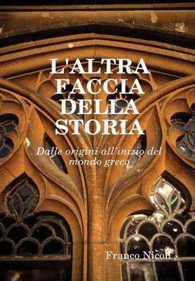 L'ALTRA FACCIA DELLA STORIA (Italian Edition)