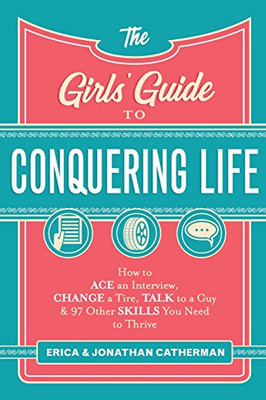 Girls' Guide to Conquering Life