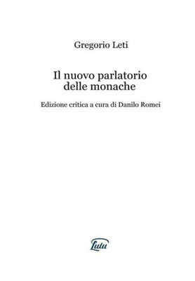 Il nuovo parlatorio delle monache (Italian Edition)