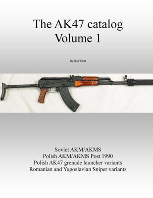 The AK47 catalog volume 1