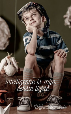 intelligentie is mijn eerste liefde (Dutch Edition)