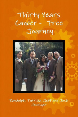 Thirty Years: Cancer Free