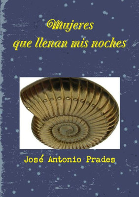 Mujeres que llenan mis noches (Spanish Edition)