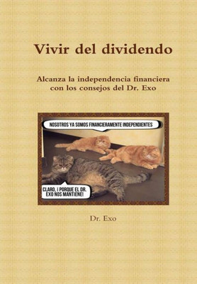 Vivir del dividendo (Spanish Edition)