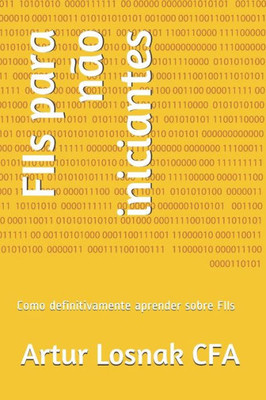 FIIs para n?o iniciantes: Como definitivamente aprender sobre FIIs (Portuguese Edition)