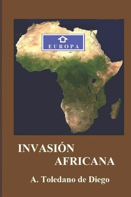 Invasi?n Africana (Spanish Edition)